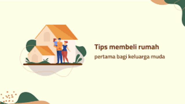 Tips Membeli Rumah Pertama